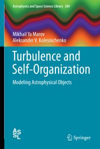 Book Cover for Turbulence and Self-Organization by M IA Marov, A V Kolesnichenko