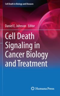 Book Cover for Cell Death Signaling in Cancer Biology and Treatment by Daniel Eric Johnson