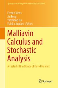 Book Cover for Malliavin Calculus and Stochastic Analysis by Frederi G Viens, Jin Feng, Yaozhong Hu, Eulalia Nualart, David Nualart