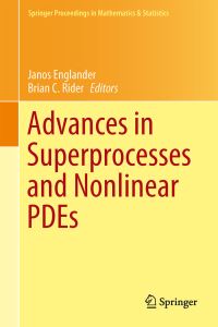 Book Cover for Advances in Superprocesses and Nonlinear PDEs by Janos Englander, Brian Rider