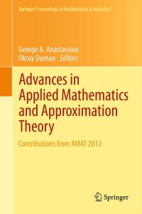 Book Cover for Advances in Applied Mathematics and Approximation Theory by International Conference on Applied Mathematics and Approximation Theory