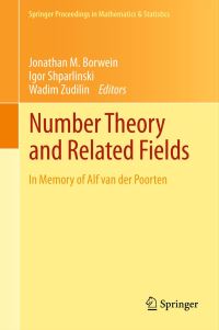 Book Cover for Number Theory and Related Fields by Jonathan M Borwein, Igor E Shparlinski, Wadim Zudilin