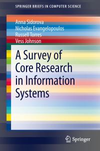 Book Cover for A Survey of Core Research in Information Systems by 