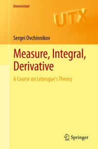 Book Cover for Measure, Integral, Derivative by Sergei Ovchinnikov