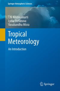 Book Cover for Tropical Meteorology by T N Krishnamurti, Lydia Stefanova, Vasubandhu Misra