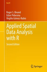 Book Cover for Applied Spatial Data Analysis With R by Roger Bivand, Edzer J Pebesma, Virgilio GómezRubio