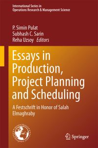 Book Cover for Essays in Production, Project Planning and Scheduling by Salah E Elmaghraby
