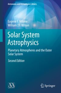 Book Cover for Solar System Astrophysics by E F Milone, William J F Wilson