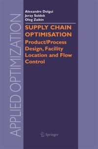 Book Cover for Supply Chain Optimisation by Alexandre Dolgui, Jerzy Soldek, Oleg Zaikin