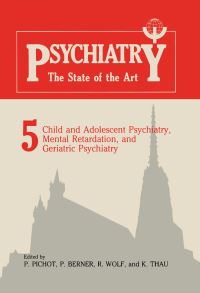 Book Cover for Child and Adolescent Psychiatry, Mental Retardation, and Geriatric Psychiatry by P Pichot