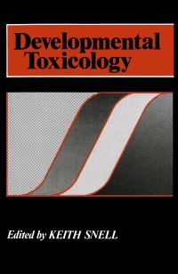 Book Cover for Developmental Toxicology by Keith Snell