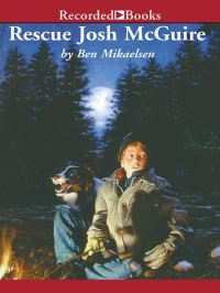 Book Cover for Rescue Josh McGuire by Ben Mikaelsen