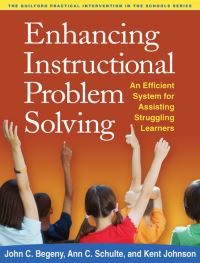 Book Cover for Enhancing Instructional Problem Solving by John C Begeny, Ann C Schulte, Kent R Johnson