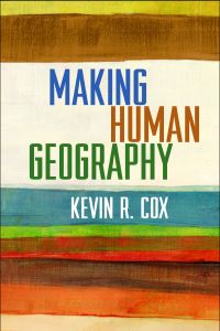 Book Cover for Making Human Geography by Kevin R Cox