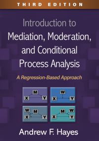 Book Cover for Introduction to Mediation, Moderation, and Conditional Process Analysis by Andrew F Hayes