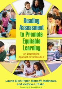 Book Cover for Reading Assessment to Promote Equitable Learning by Laurie ElishPiper, Mona W Matthews, Victoria Risko