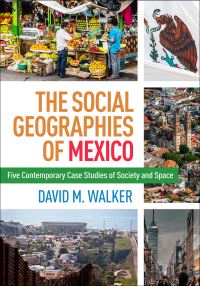 Book Cover for The Social Geographies of Mexico by David M Walker