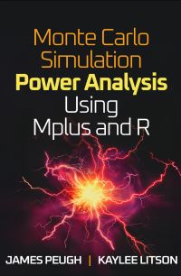 Book Cover for Monte Carlo Simulation Power Analysis Using Mplus and R by James Peugh, Kaylee Litson