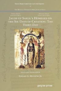 Book Cover for Jacob of Sarug's Homilies on the Six Days of Creation. The Third Day by Jacob, Jacob