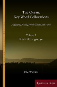 Book Cover for The Quran: Key Word Collocations, Vol. 7 by Elie Wardini