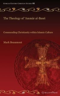 Book Cover for The Theology of Ammar Al-Basri by Mark Beaumont