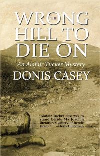 Book Cover for The Wrong Hill to Die On by Donis Casey