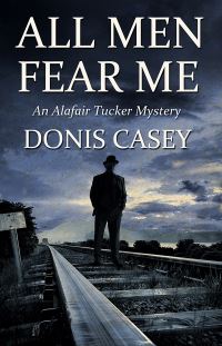 Book Cover for All Men Fear Me by Donis Casey