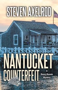 Book Cover for Nantucket Counterfeit by Steven Axelrod