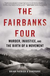 Book Cover for The Fairbanks Four by Brian ODonoghue