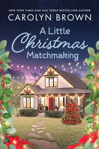 Book Cover for A Little Christmas Matchmaking by Carolyn Brown