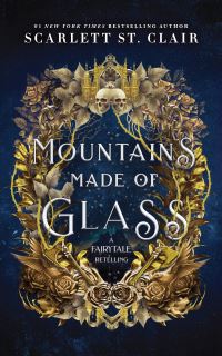 Book Cover for Mountains Made of Glass by Scarlett St Clair
