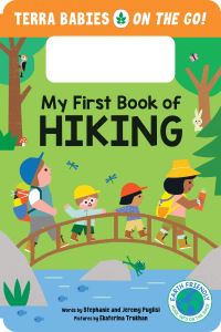Book Cover for My First Book of Hiking by Stephanie Puglisi, Jeremy Puglisi