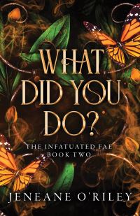 Book Cover for What Did You Do? by Jeneane ORiley