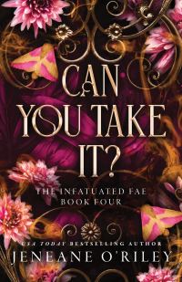 Book Cover for Can You Take It? by Jeneane ORiley