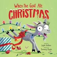 Book Cover for When the Goat Ate Christmas by Layla Sutton