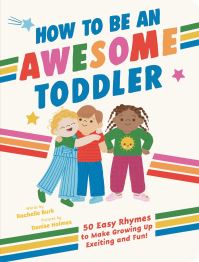 Book Cover for How to Be an Awesome Toddler by Rachelle Burk