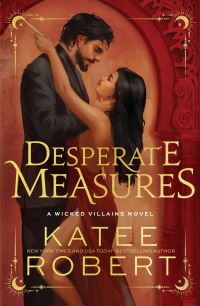 Book Cover for Desperate Measures by Katee Robert