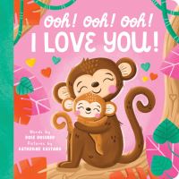 Book Cover for Ooh! Ooh! Ooh! I Love You! by Rose Rossner