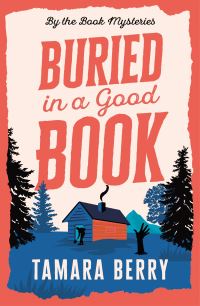 Book Cover for Buried in a Good Book by Tamara Berry