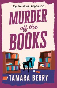 Book Cover for Murder Off the Books by Tamara Berry