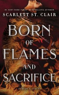 Book Cover for Born of Flames and Sacrifice by Scarlett St Clair
