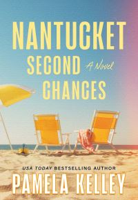 Book Cover for Nantucket Second Chances by Pamela M Kelley