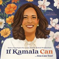 Book Cover for If Kamala Can by Carole Boston Weatherford
