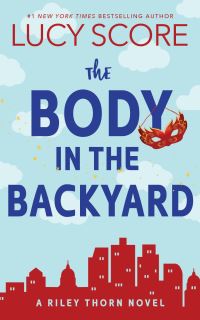 Book Cover for The Body in the Backyard by Lucy Score