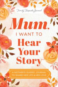 Book Cover for Mum, I Want to Hear Your Story (Expanded Edition) by Jeffrey Mason