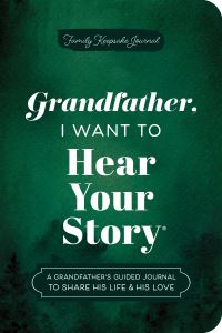 Book Cover for Grandfather, I Want to Hear Your Story (Expanded Edition) by Jeffrey Mason