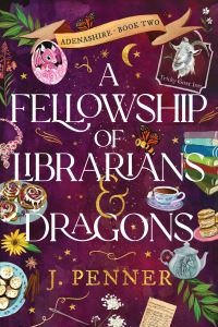 Book Cover for A Fellowship of Librarians & Dragons by Jenetta Penner