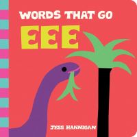 Book Cover for Words That Go Eee by Jess Hannigan