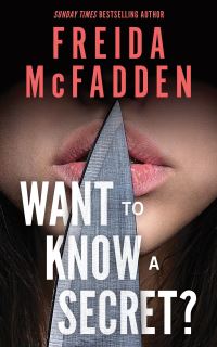 Book Cover for Want to Know a Secret? by Freida McFadden