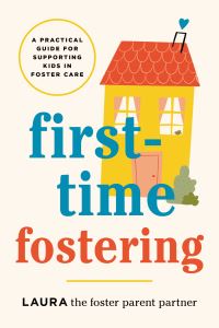 Book Cover for First-Time Fostering by Laura